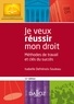 Isabelle Defrénois-Souleau - Je veux réussir mon droit - Méthodes de travail et clés du succès.