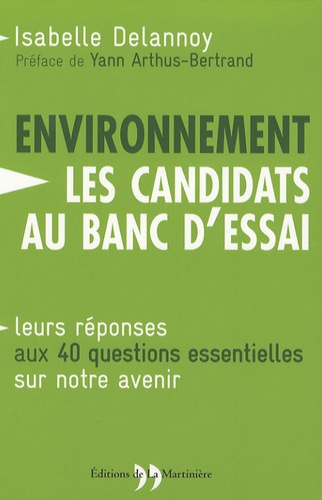 Isabelle Delannoy - L'environnement : les candidats au banc d'essai.