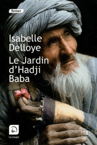 Isabelle Delloye - Le jardin d'Hadji Baba.