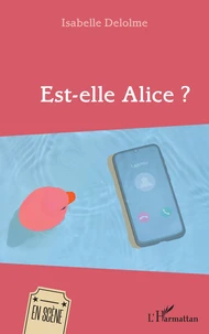 Est-elle Alice ?
