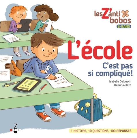 Isabelle Delpuech et Rémi Saillard - L'école, c'est pas si compliqué !.