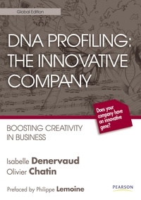 Isabelle Denervaud et Olivier Chatin - DNA Profiling : The Innovative Company - How to Increase Creative Ability in Businee.