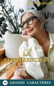 Isabelle Desbenoît - La Conférencière.