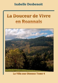 La douceur de vivre en roannais