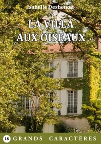 Isabelle Desbenoît - La villa aux oiseaux  : .