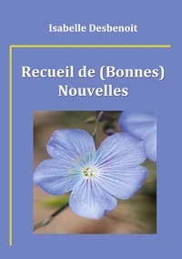 Recueil de (bonnes) nouvelles