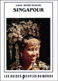 Isabelle Despert Okumura - Guide de Singapour.