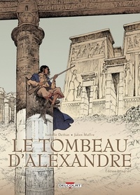 Isabelle Dethan et Julien Maffre - Le tombeau d'Alexandre Intégrale : .