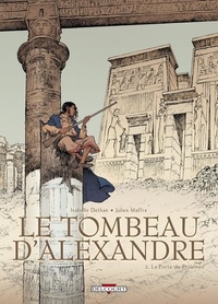 Isabelle Dethan et Julien Maffre - Le tombeau d'Alexandre Tome 2 : La Porte de Ptolémée.