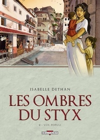 Isabelle Dethan - Les ombres du Styx Tome 2 : Vox populi.
