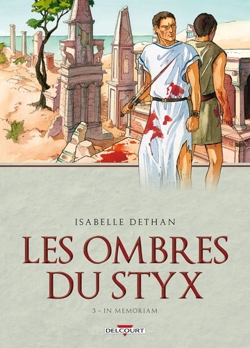 Les ombres du Styx Tome 3 In memoriam