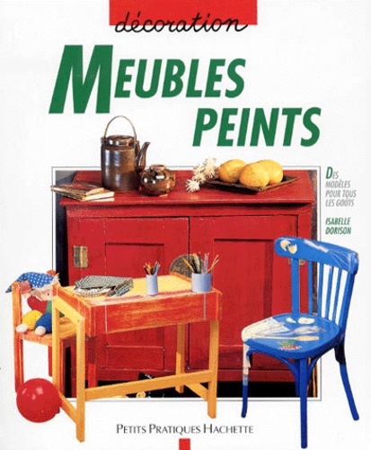 Isabelle Dorison et Sylvie Vernichon - Meubles Peints.