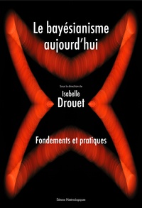 Le bayésianisme aujourdhui - Fondements et pratiques.pdf