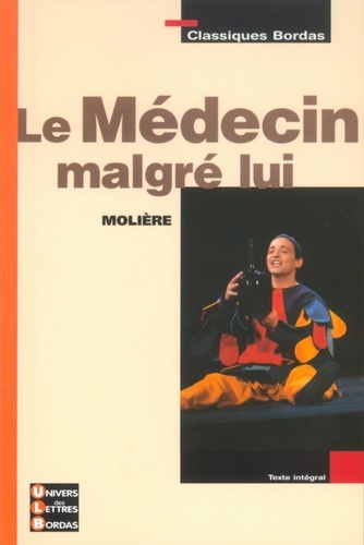 CLASSIQUES BORD  Le médecin malgré lui