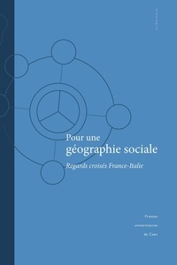Isabelle Dumont - Pour une géographie sociale - Regards croisés France-Italie.