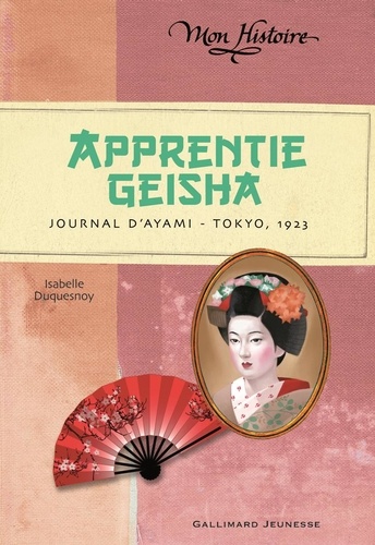 Apprentie Geisha. Journal d'Ayami - Tokyo 1923