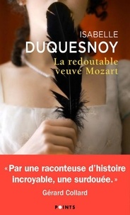 Isabelle Duquesnoy - La redoutable veuve Mozart.