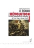 Isabelle Durand-Le Guern - Le roman de la Révolution - L'écriture romanesque des révolutions, de Victor Hugo à George Orwell.