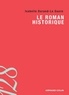 Isabelle Durand-Le Guern - Le roman historique.