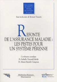 Refonte de l'assurance-maladie : les pistes pour un système pérenne