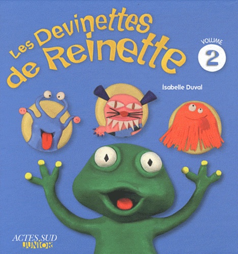 Isabelle Duval - Les Devinettes de Reinette Tome 2 : .