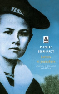 Isabelle Eberhardt - Lettres Et Journaliers.