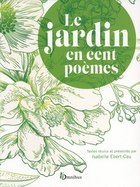 Télécharger des livres en anglais gratuitement pdf Le jardin en cent poèmes 9782258201910 en francais MOBI PDF par Isabelle Ebert-Cau