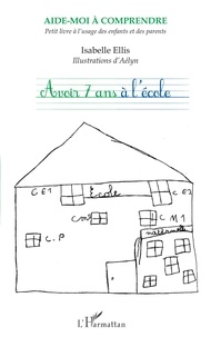Livre audio à télécharger Avoir 7 ans à l'école par Isabelle Ellis (Litterature Francaise)