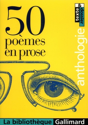 Isabelle Emile-Moëglen et  COLLECTIFS GALLIMARD - 50 poèmes en prose.