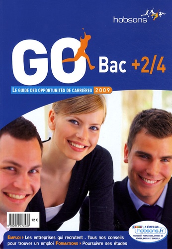 Isabelle Fagotat et Clarisse Juompan - Go bac + 2/4 - Le guide des opportunités de carrières.
