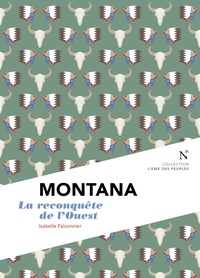 Isabelle Falconnier - Montana - La reconquête de l'Ouest.