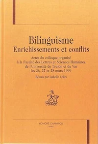 Bilinguisme, enrichissements et conflits