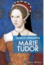 Isabelle Fernandes - Marie Tudor - La souffrance du pouvoir.