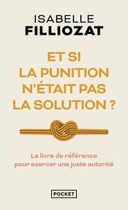 Livres téléchargeables gratuitement pdf Et si la punition n'était pas la solution ? iBook 9782266349413