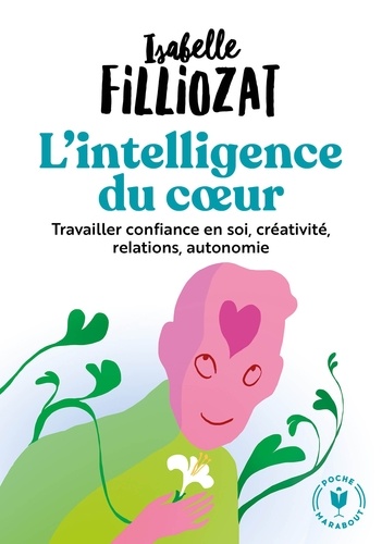Isabelle Filliozat - L'intelligence du coeur.