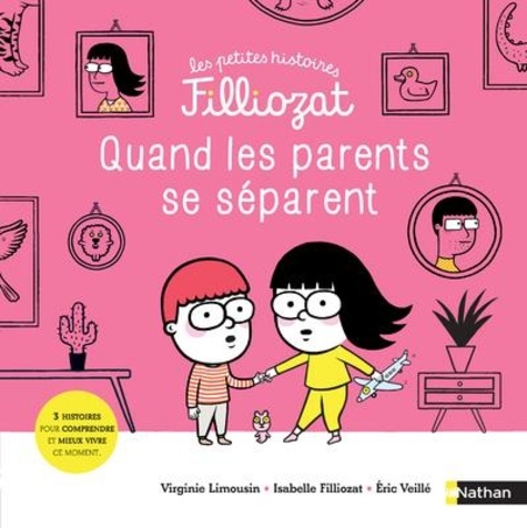 Isabelle Filliozat et Virginie Limousin - Quand les parents se séparent.