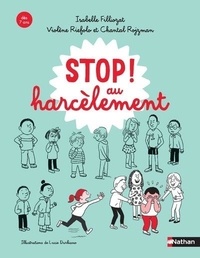 Isabelle Filliozat et Violène Riefolo - Stop ! au harcèlement.