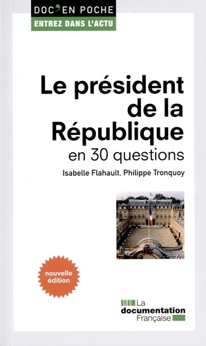 Le président de la République en 30 questions 2e édition