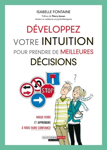 Développez votre intuition pour prendre de meilleures décisions