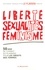 Liberté, sexualités, féminisme. 50 ans de combat du Planning pour les droits des femmes