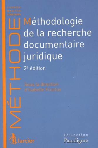 Isabelle Fructus et Guillaume Adréani - Méthodologie de la recherche documentaire juridique.