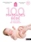 100 massages bébé et activités de relaxation. 0-2 ans