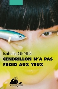 Livre gratuit téléchargement audio mp3 Cendrillon n'a pas froid aux yeux in French par Isabelle Genlis 9782809716894 