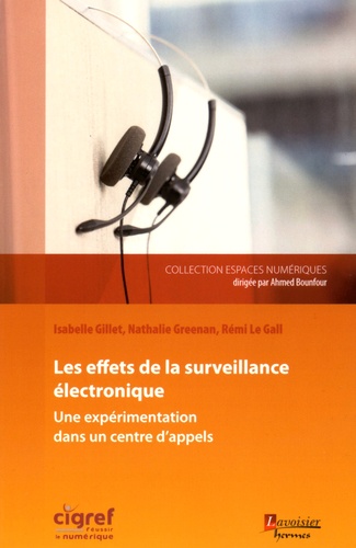 Isabelle Gillet et Nathalie Greenan - Effets de la surveillance électronique - Une expérimentation dans un centre d'appels.