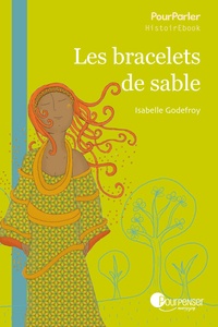 Isabelle Godefroy - Les Bracelets De Sable.