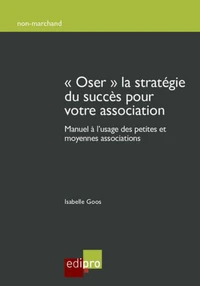 "Osez" la stratégie du succès pour votre association