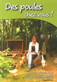 Des poules chez vous !