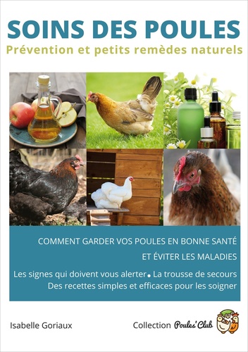 Soins des poules. Prévention et petits remèdes naturels