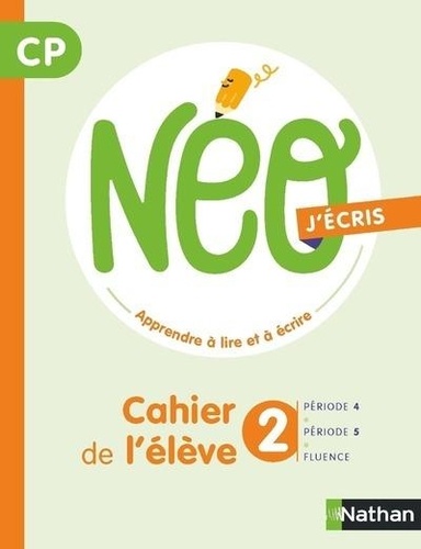 J'écris CP Neo. Cahier de l'élève 2