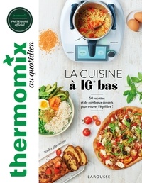 Isabelle Guerre - La cuisine à IG bas - 50 recettes et de nombreux conseils pour trouver l'équilibre !.